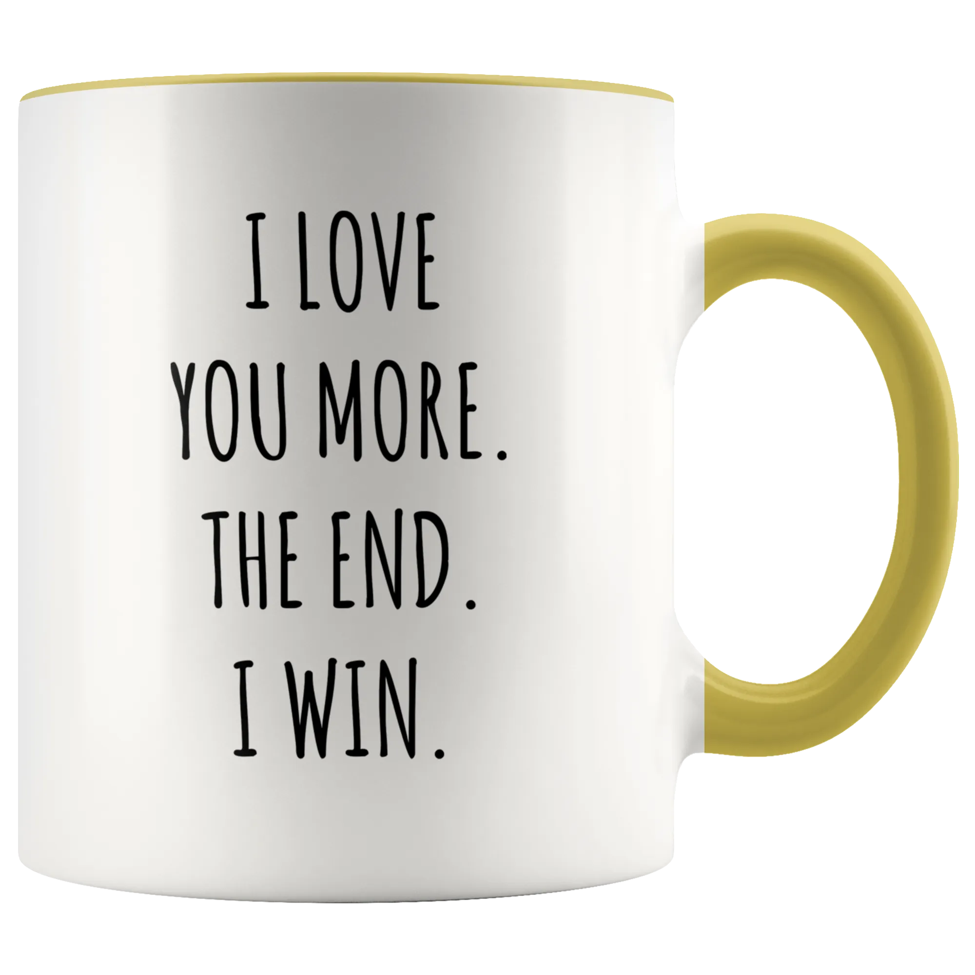 Boyfriend Gift Valentine's Day Mug I Love You More The End I Win AccentCoffee Cup