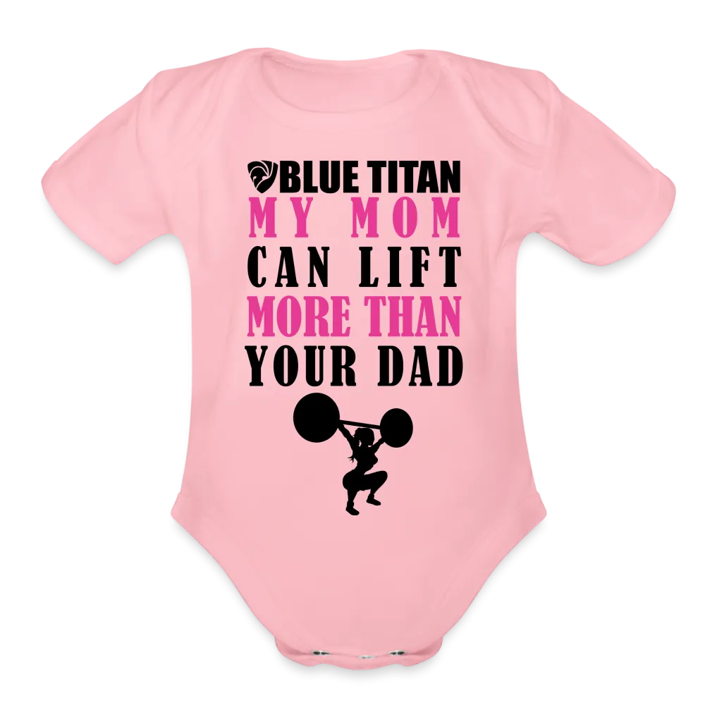 BT My Mom Outlifts Your Dad Onesie
