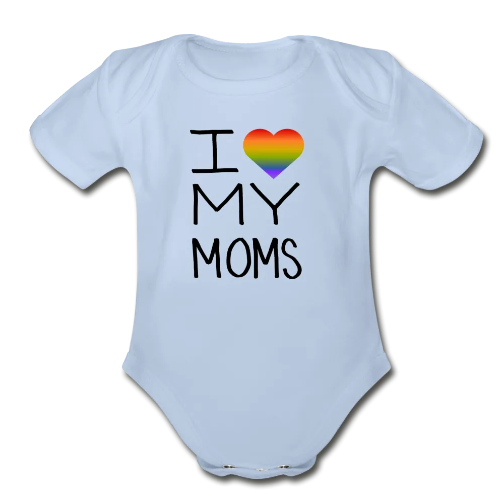 I Love My Moms Rainbow Pride Organic Short Sleeve Baby Bodysuit