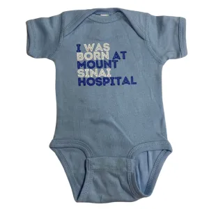 I was Born at Mount Sinai Hospital Onesie - Blue