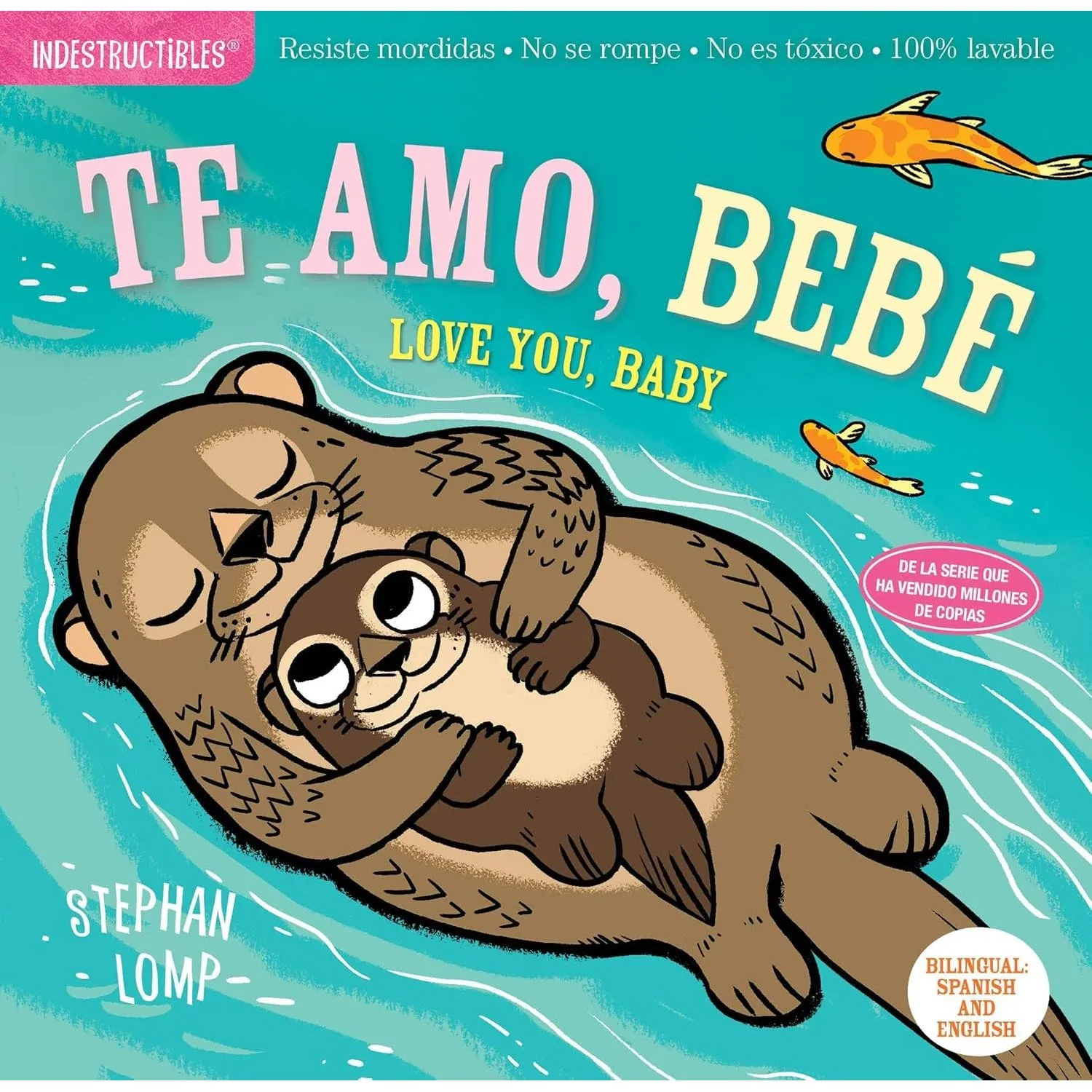 Indestructibles Book - Te Amo Bebe